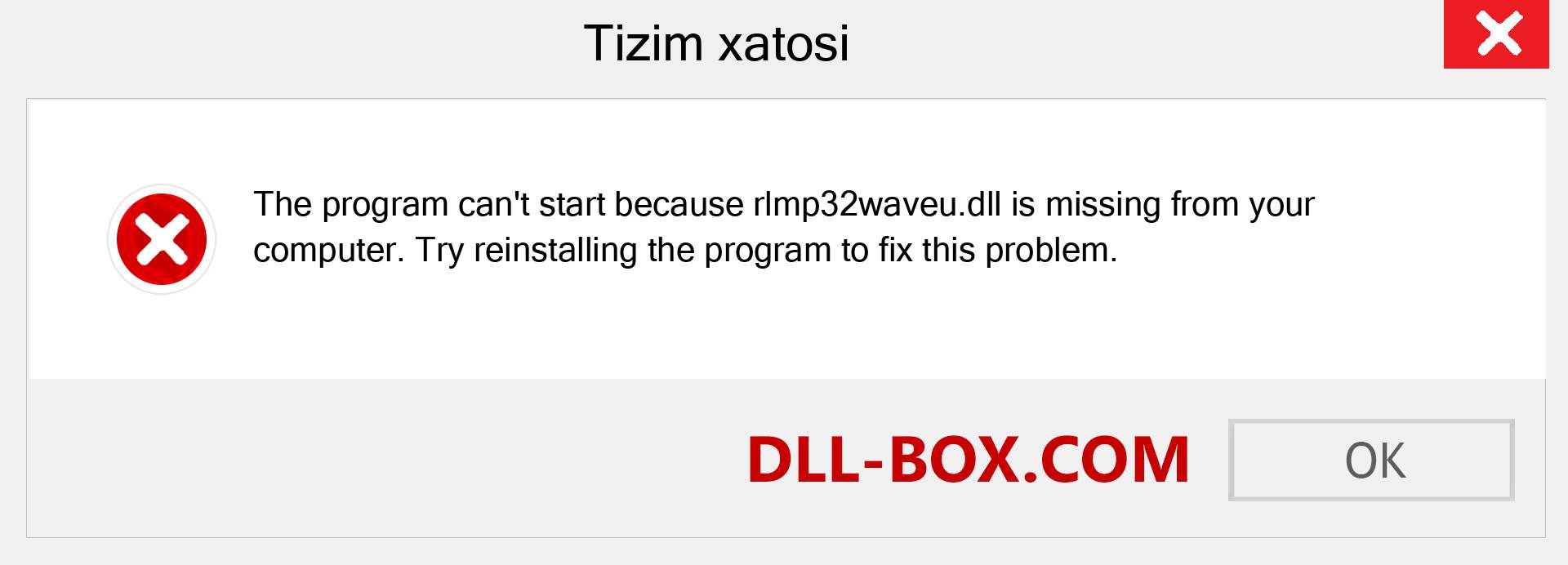 rlmp32waveu.dll fayli yo'qolganmi?. Windows 7, 8, 10 uchun yuklab olish - Windowsda rlmp32waveu dll etishmayotgan xatoni tuzating, rasmlar, rasmlar